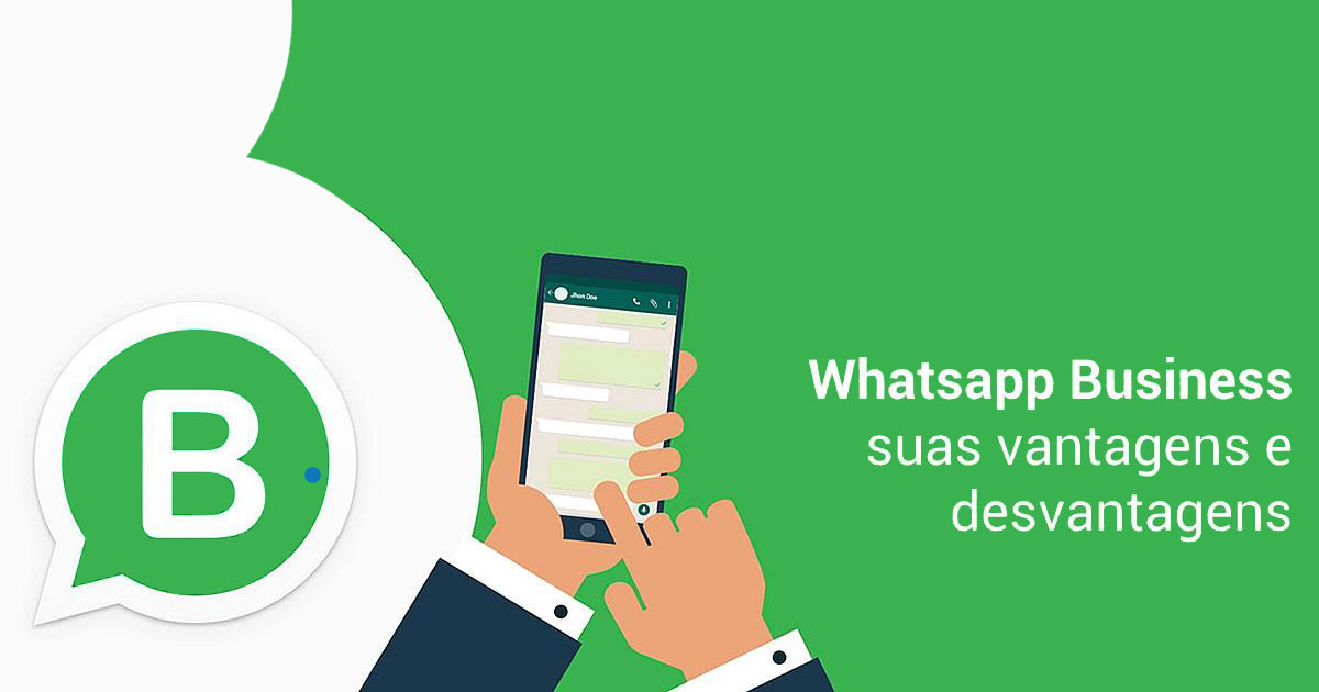 Vantagens e desvantagens do WhatsApp para sua empresa?